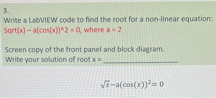 solved-3-write-a-labview-code-to-find-the-root-for-a-chegg