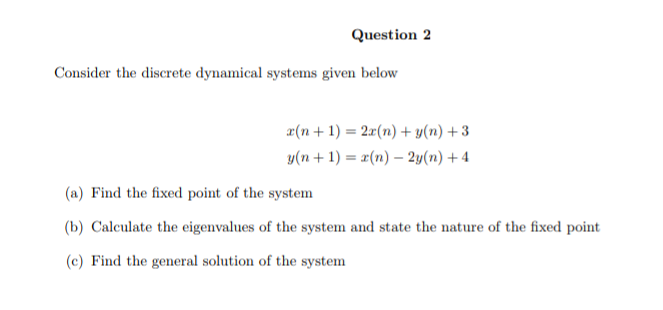 Solved Consider The Discrete Dynamical Systems Given Below | Chegg.com