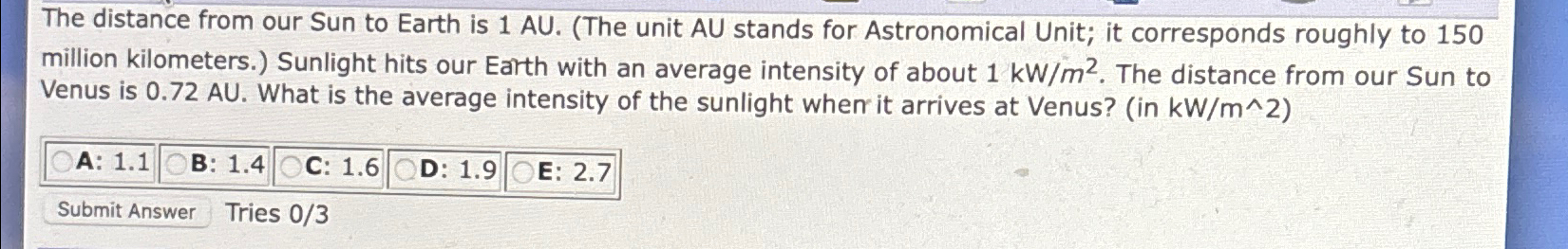 Solved The Distance From Our Sun To Earth Is 1au The Unit Chegg