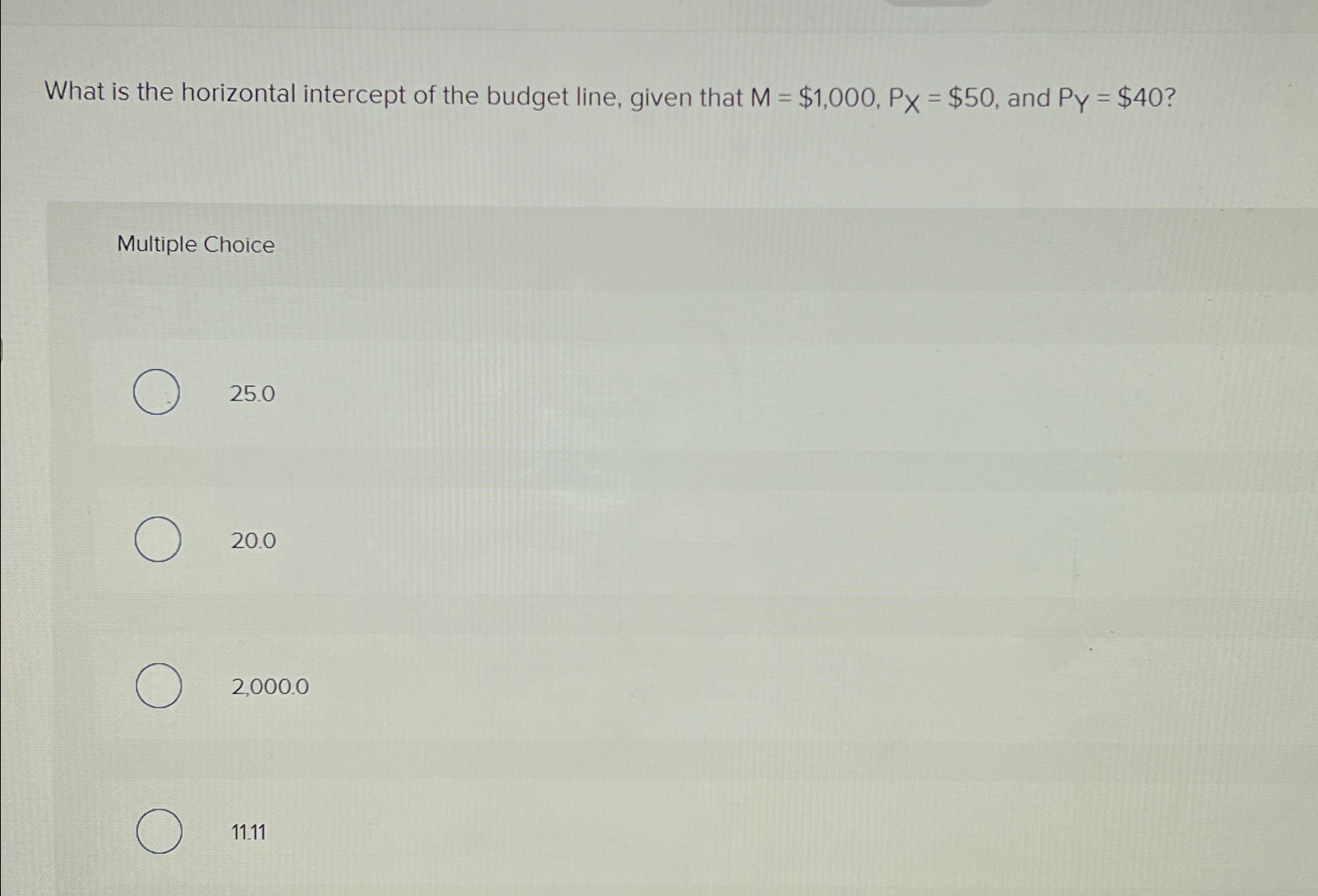 Solved What is the horizontal intercept of the budget line, | Chegg.com