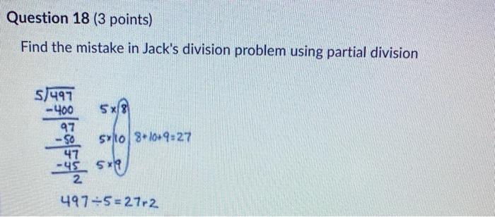 Solved Question 18 (3 points) Find the mistake in Jack's | Chegg.com