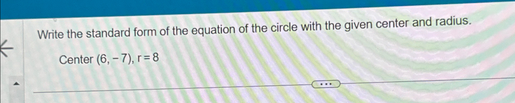 Solved Write the standard form of the equation of the circle | Chegg.com