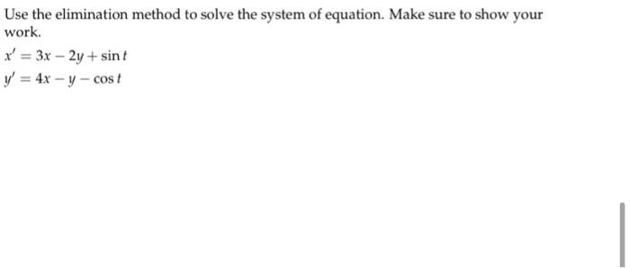 Solved Use The Elimination Method To Solve The System Of | Chegg.com