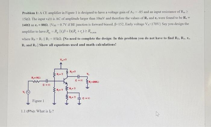 Solved Problem 1: A CE amplifier in Figure 1 is designed to | Chegg.com