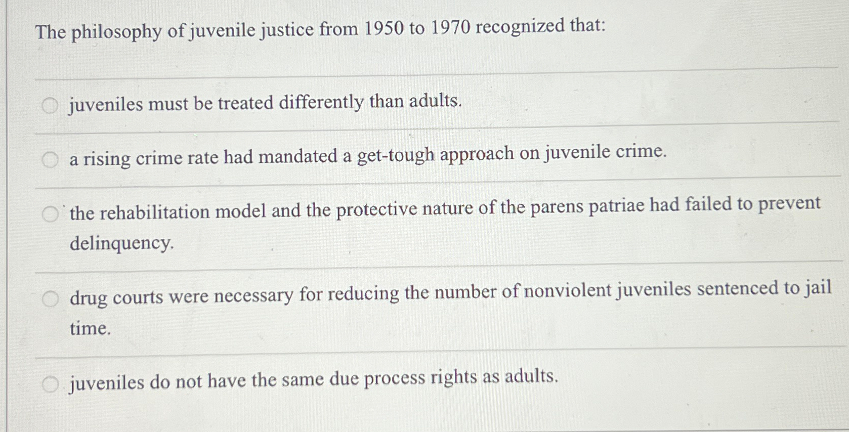 Solved The philosophy of juvenile justice from 1950 ﻿to 1970 