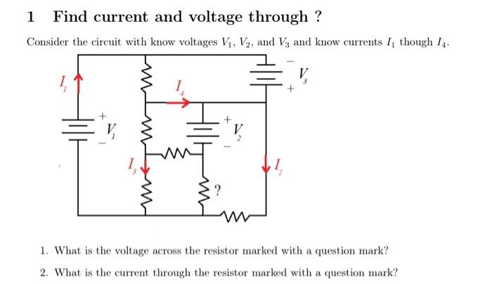 Solved 1 Find Current And Voltage Through ? Consider The | Chegg.com