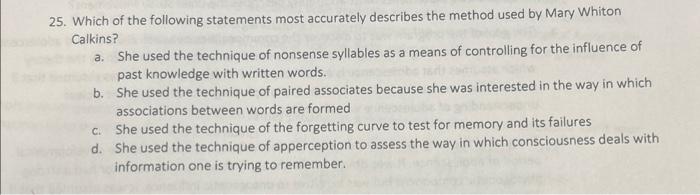 Solved 25. Which Of The Following Statements Most Accurately | Chegg.com