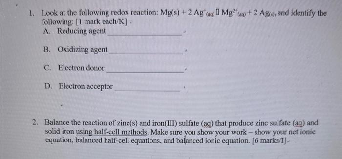 Solved 1. Look at the following redox reaction: | Chegg.com