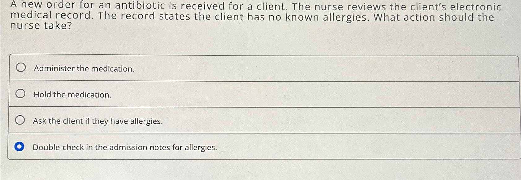 Solved A new order for an antibiotic is received for a | Chegg.com