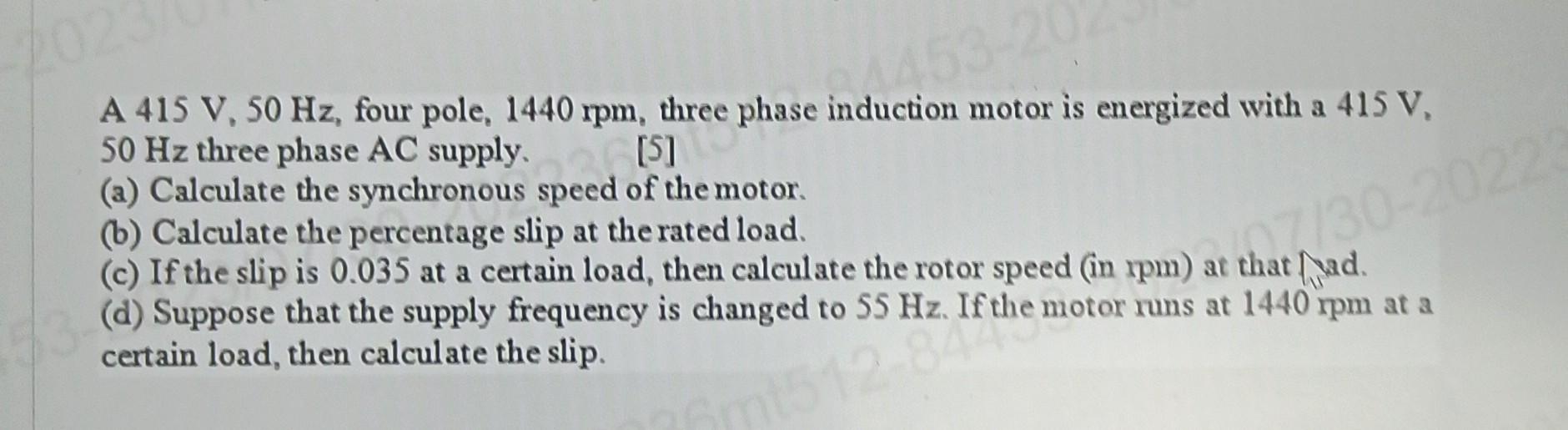 Solved A 415 V,50 Hz, four pole, 1440rpm, three phase | Chegg.com
