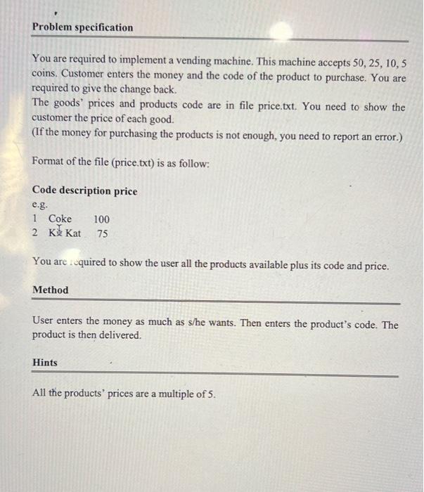 Solved Problem specification You are required to implement a | Chegg.com