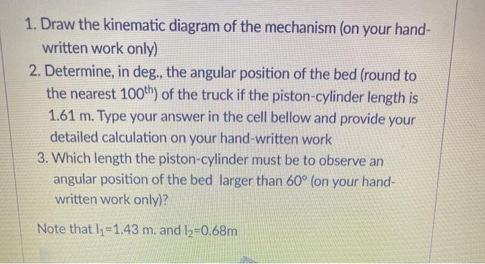 Solved 1. Draw the kinematic diagram of the mechanism (on | Chegg.com