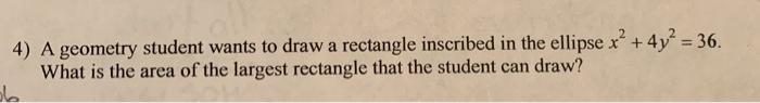 Solved 4) A geometry student wants to draw a rectangle | Chegg.com