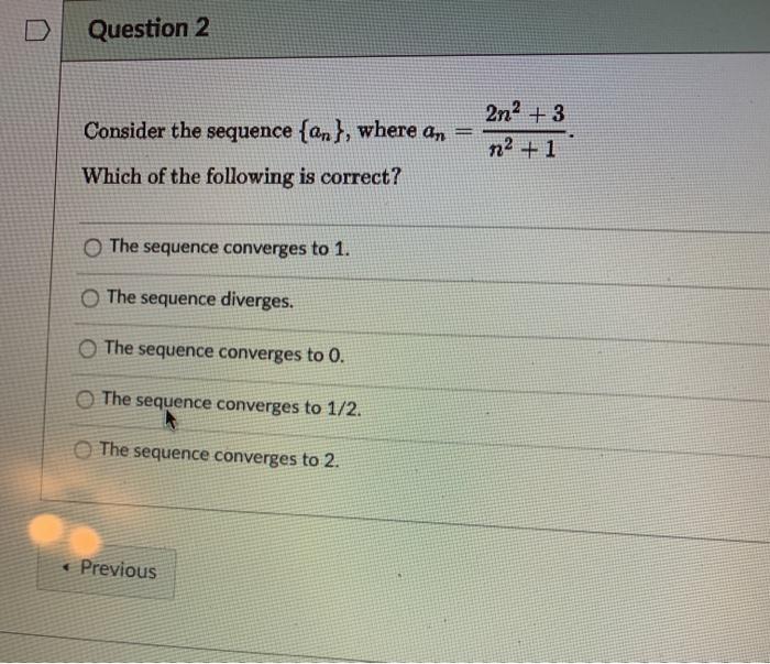Solved Question 2 2n2 + 3 Consider the sequence {an}, where | Chegg.com