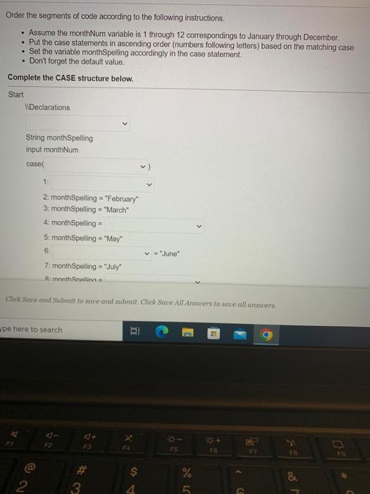 Solved Order the segments of code according to the following | Chegg.com