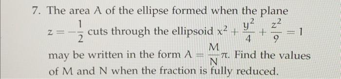 Solved 7. The area A of the ellipse formed when the plane | Chegg.com