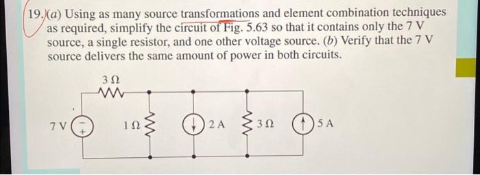 Solved 19.)(a) Using as many source transformations and | Chegg.com