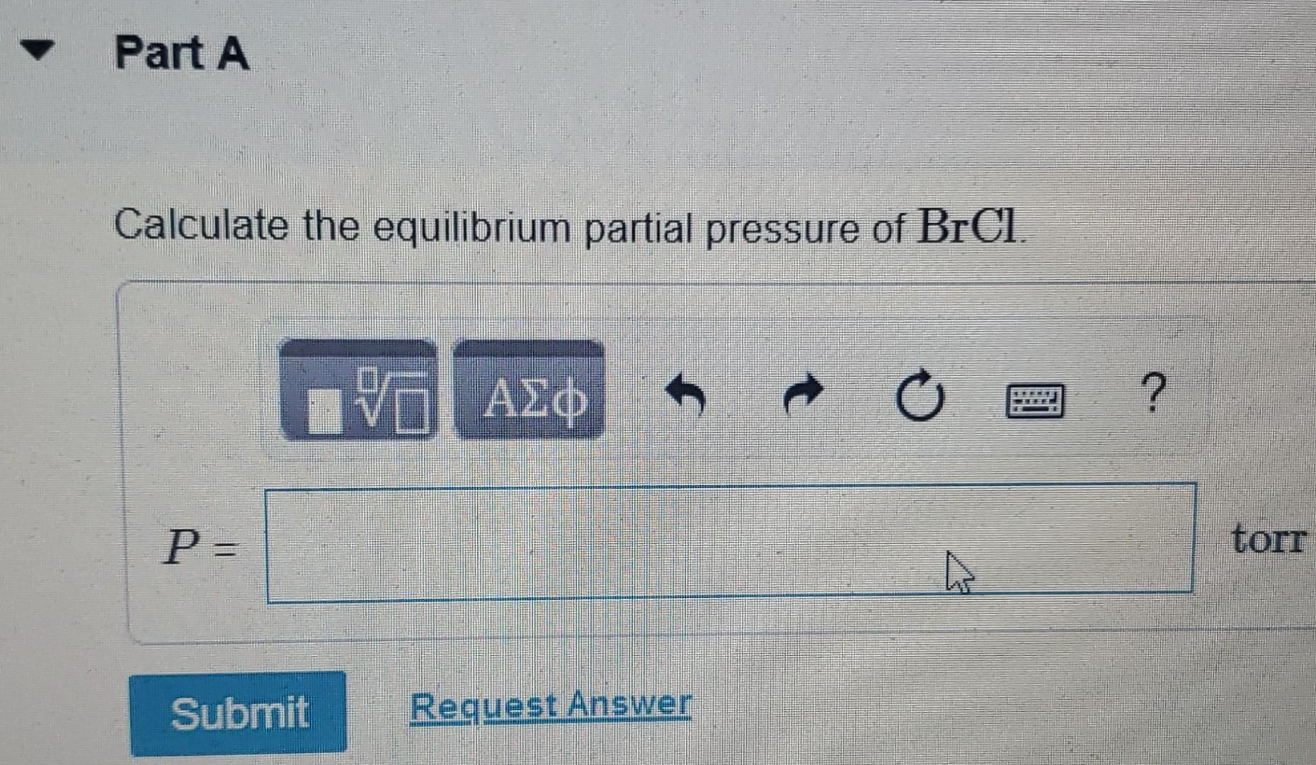 Solved Consider the following reaction: Br2(g) + Cl2(g) = | Chegg.com