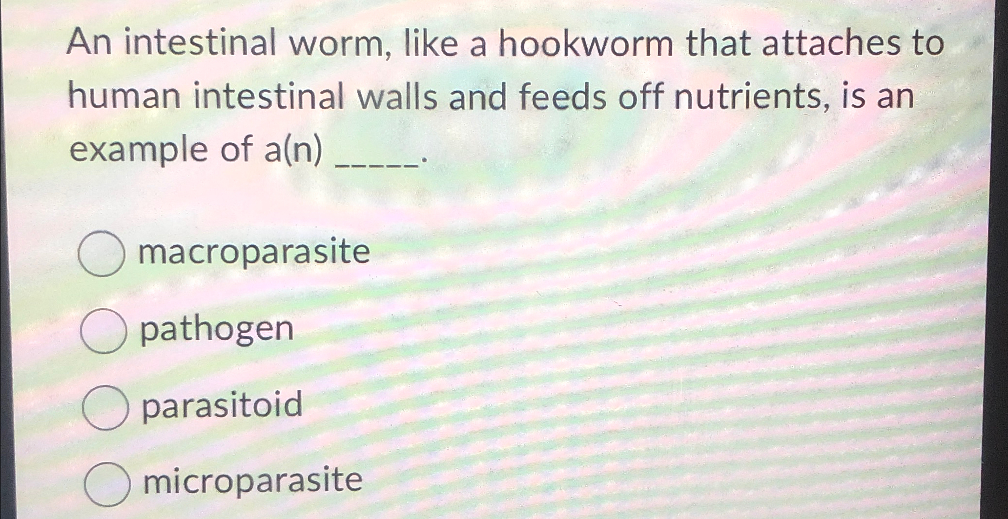 Solved An intestinal worm, like a hookworm that attaches to | Chegg.com