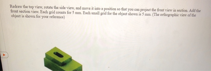Solved Redraw the top view, rotate the side view, and move | Chegg.com