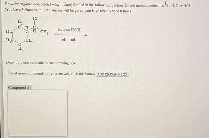 Solved Draw The Organic Molecule(s) Which Is (are) Formed In | Chegg.com