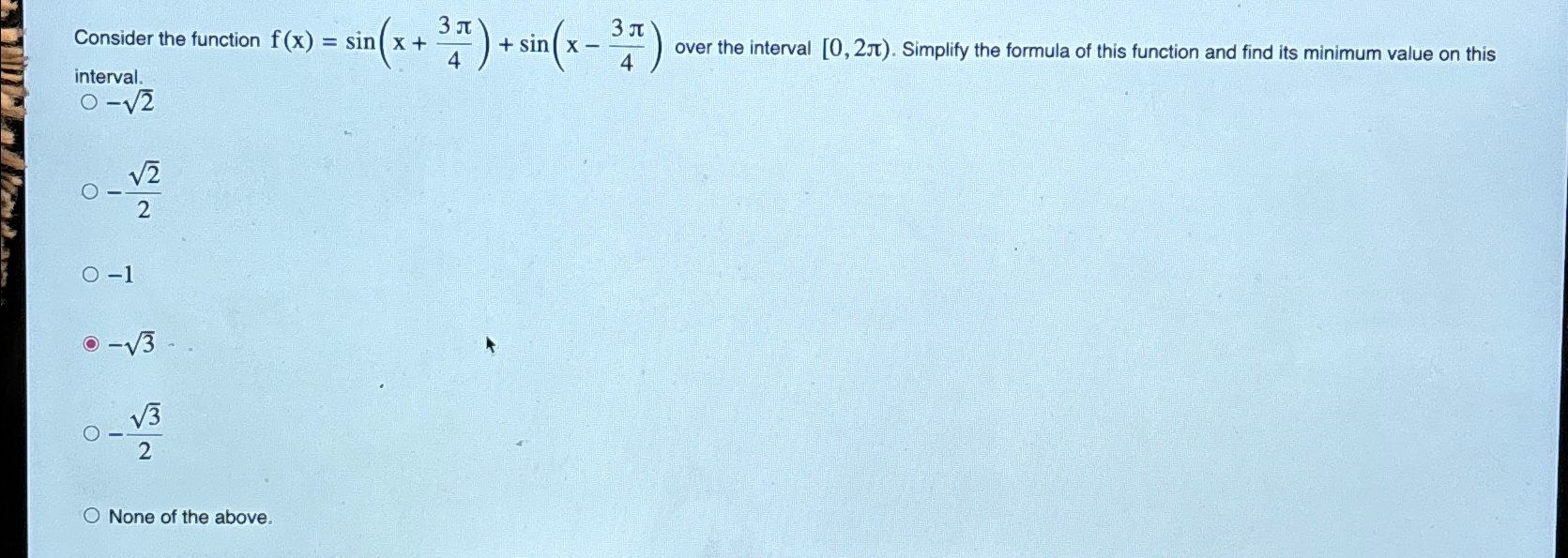Solved Consider the function f(x)=sin(x+3π4)+sin(x-3π4) | Chegg.com