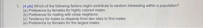 Solved 1. [4 pts] Which of the following factors might | Chegg.com