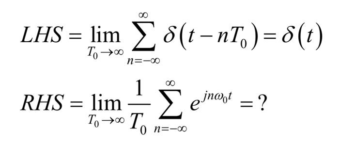 Solved 00 LHS = lim Σο(t – nT) = δ(1) Το 5ο 1=-0 00 1 RHS = | Chegg.com