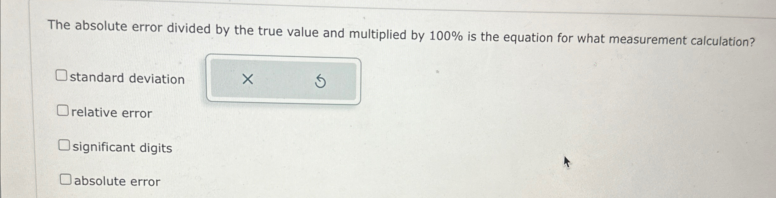 Solved The absolute error divided by the true value and | Chegg.com