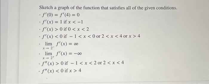 Solved Sketch a graph of the function that satisfies all of | Chegg.com
