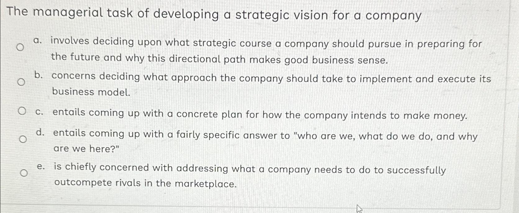 Solved The managerial task of developing a strategic vision | Chegg.com