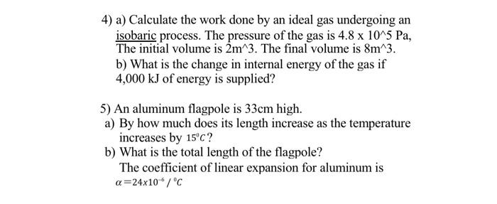 Solved 4) a) Calculate the work done by an ideal gas | Chegg.com