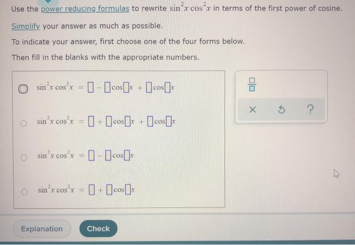 Solved Use the power reducing formulas to rewrite sin x cos | Chegg.com