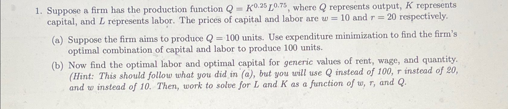 Solved Suppose a firm has the production function | Chegg.com