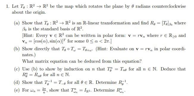 Solved 1. Let To: R2 + R2 be the map which rotates the plane | Chegg.com