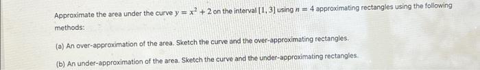 Solved Approximate the area under the curve y = x² + 2 on | Chegg.com