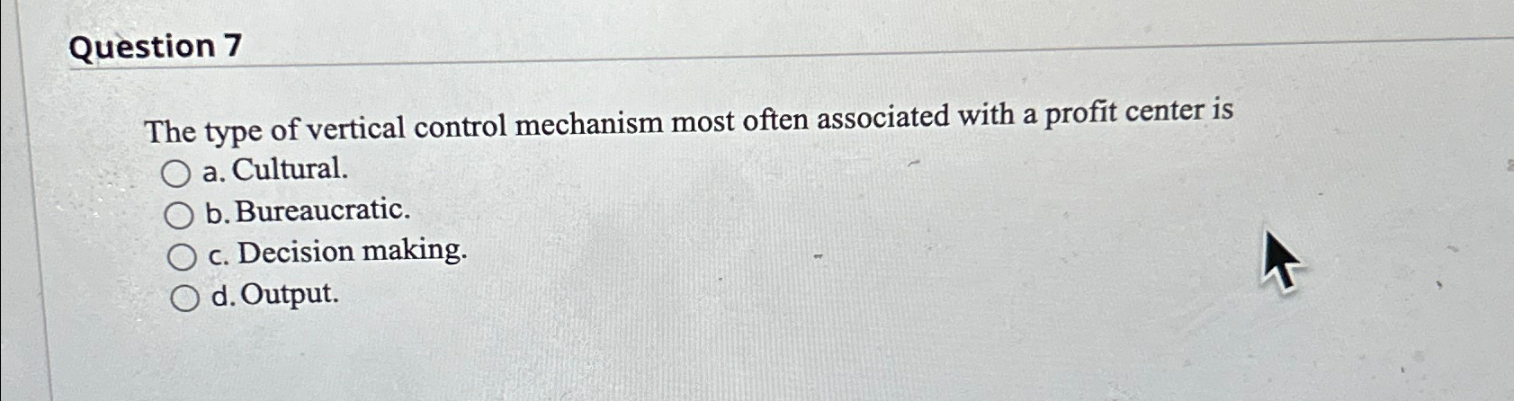 Solved Question 7The type of vertical control mechanism most | Chegg.com