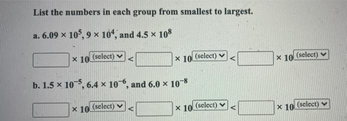 Solved List the numbers in each group from smallest to | Chegg.com