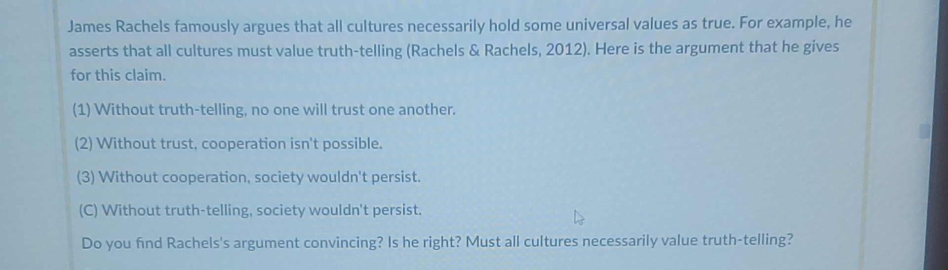 Solved James Rachels famously argues that all cultures | Chegg.com
