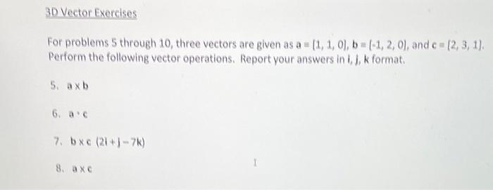Solved 3D Vector Exercises For problems 5 through 10, three | Chegg.com