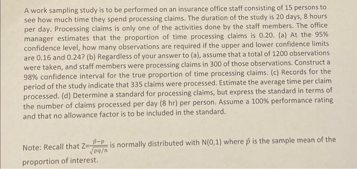 Solved A work sampling study is to be performed on an | Chegg.com