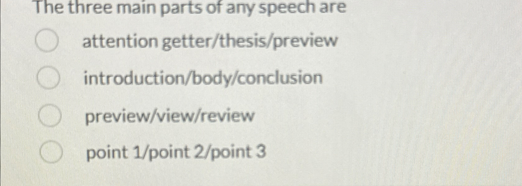 Solved The three main parts of any speech are attention | Chegg.com