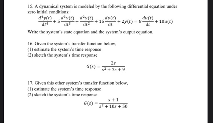 15. A dynamical system is modeled by the following | Chegg.com