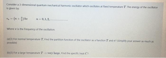 Solved Consider a 3-dimensional quantum mechanical harmonic | Chegg.com