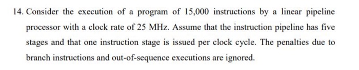 Solved 14. Consider The Execution Of A Program Of 15,000 | Chegg.com