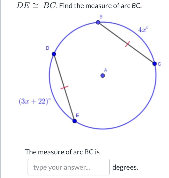 Solved DE - BC. Find the measure of arc BC. B 4.rº D С | Chegg.com