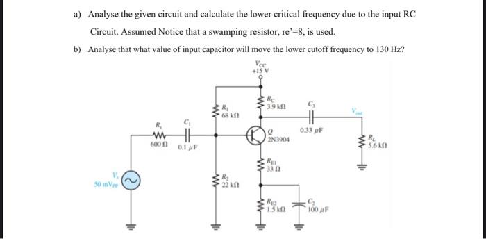 Solved a) Analyse the given circuit and calculate the lower | Chegg.com