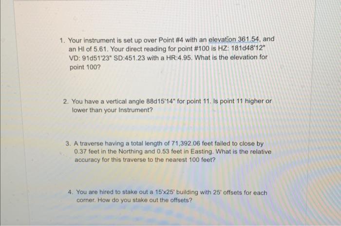 1. Your instrument is set up over Point \#4 with an | Chegg.com