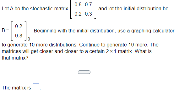 Solved Let A Be The Stochastic Matrix Llet A ﻿be The 9913