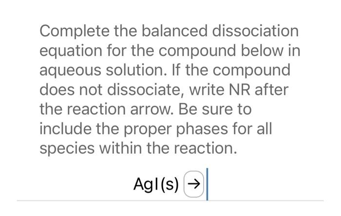 Solved Complete the balanced dissociation equation for the Chegg